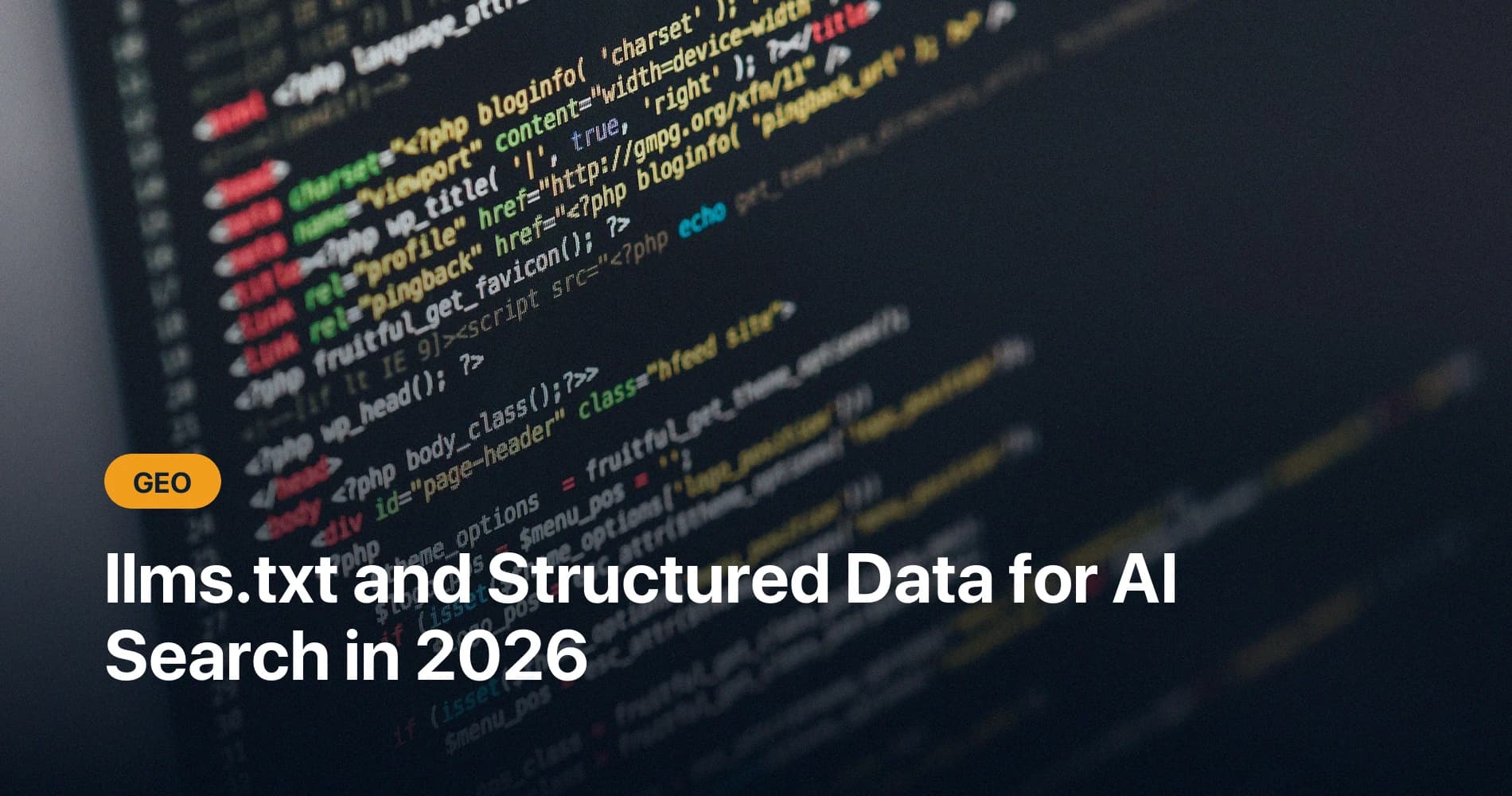 llms.txt and Structured Data for AI Search in 2026